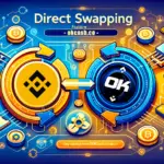 Ok Native Swap Ok Bsc
